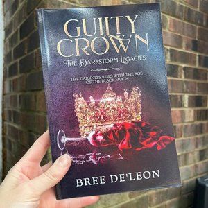 New Guily crown The darkstorm legacies book by Bree De’Leon